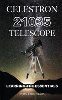 Celestron 21035 Telescope: Learning the Essentials