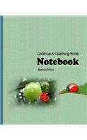 Notebook: Continue A Charming Smile On Your Face.(8 Daily Notebook)