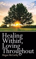 Healing Within, Loving Throughout