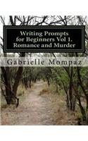 Writing Prompts for Beginners Vol 1. Romance and Murder