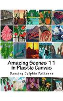 Amazing Scenes 11: In Plastic Canvas