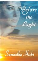 Before the Light