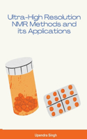 Ultra-High Resolution NMR Methods and its Applications