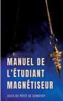 Manuel de l'étudiant magnétiseur