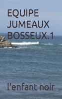 Equipe Jumeaux Bosseux.1