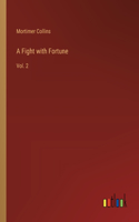 A Fight with Fortune
