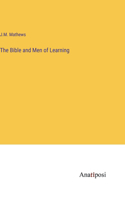 Bible and Men of Learning