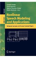 Nonlinear Speech Modeling and Applications: Advanced Lectures and Revised Selected Papers