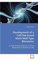 Development of a CellChip based Multi-Well-Type Bioreactor