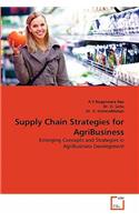 Supply Chain Strategies for AgriBusiness