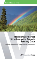 Modelling of Forest Structure with Remote Sensing Data