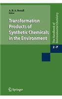 Transformation Products of Synthetic Chemicals in the Environment