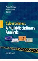 Cybercrimes: A Multidisciplinary Analysis