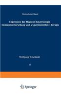 Ergebnisse Der Hygiene Bakteriologie Immunitätsforschung Und Experimentellen Therapie