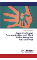 Exploring Sexual Communication and Black Father-Daughter Relationships