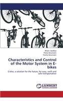 Characteristics and Control of the Motor System in E-Bikes