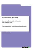 Unsere Lebensmittel (Chemie, Sekundarstufe I)