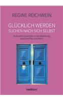 Glücklich Werden - Suchen Nach Sich Selbst