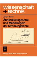 Ähnlichkeitsgesetze Und Modellregeln Der Strömungslehre