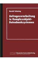 Anfrageverarbeitung in Komplexobjekt-Datenbanksystemen