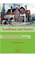 Landhaus Und Garten