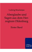 Aberglaube und Sagen aus dem Herzogtum Oldenburg