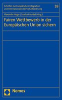 Fairen Wettbewerb in Der Europaischen Union Sichern