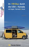 Im VW-Bus durch die USA und Kanada