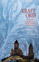 KUNTH Bildband Kraftorte: Von Mensch und Natur fur die Ewigkeit erschaffen