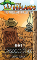 Woodlands Collection: Book 6 (Episodes 51-60)