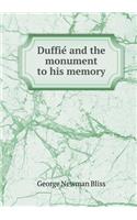 Duffie and the Monument to His Memory: (English)