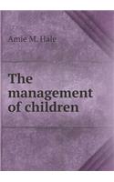 The Management of Children