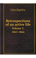 Retrospections of an Active Life Volume 3. 1865-1866