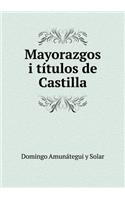 Mayorazgos i títulos de Castilla