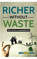 Richer Without Waste