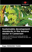 Sustainable development standards in the banana sector in Cameroon