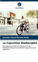 La Capuchina Stadtprojekt