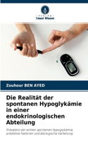 Die Realität der spontanen Hypoglykämie in einer endokrinologischen Abteilung