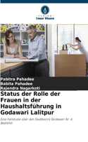Status der Rolle der Frauen in der Haushaltsführung in Godawari Lalitpur