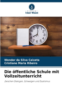 öffentliche Schule mit Vollzeitunterricht