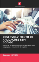 Desenvolvimento de Aplicações Sem Código