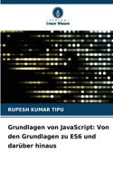 Grundlagen von JavaScript: Von den Grundlagen zu ES6 und darüber hinaus