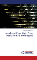 JavaScript Essentials: From Basics to ES6 and Beyond