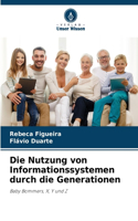 Nutzung von Informationssystemen durch die Generationen