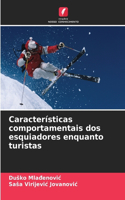 Características comportamentais dos esquiadores enquanto turistas