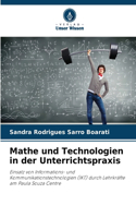 Mathe und Technologien in der Unterrichtspraxis