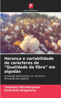 Herança e variabilidade de caracteres de "Qualidade da fibra" em algodão