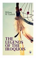 Legends of the Iroquois