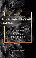 The Breakthrough Planner Black Fractal- Undated Goals Planner