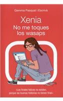 Xenia No Me Toques Los Wasaps